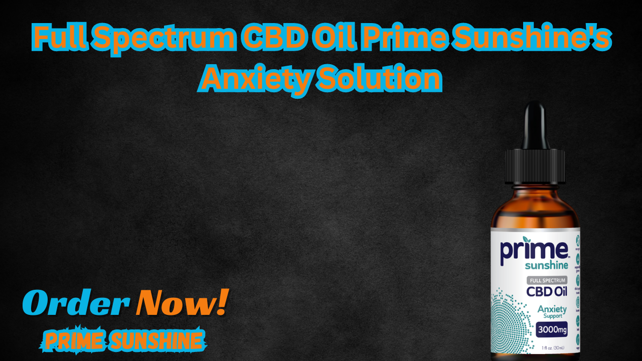 Full Spectrum CBD Oil Prime